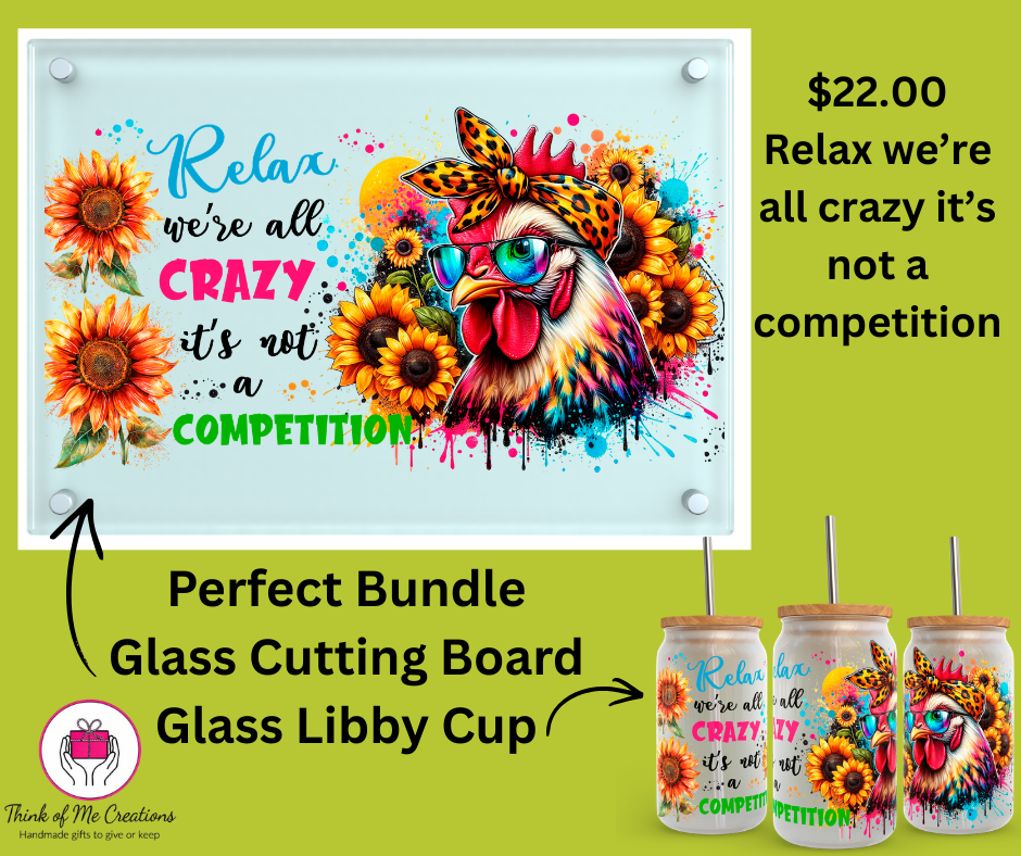cutting board / libby cup bundle Relax we all crazy
