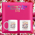 Mothers Day Bundle 6