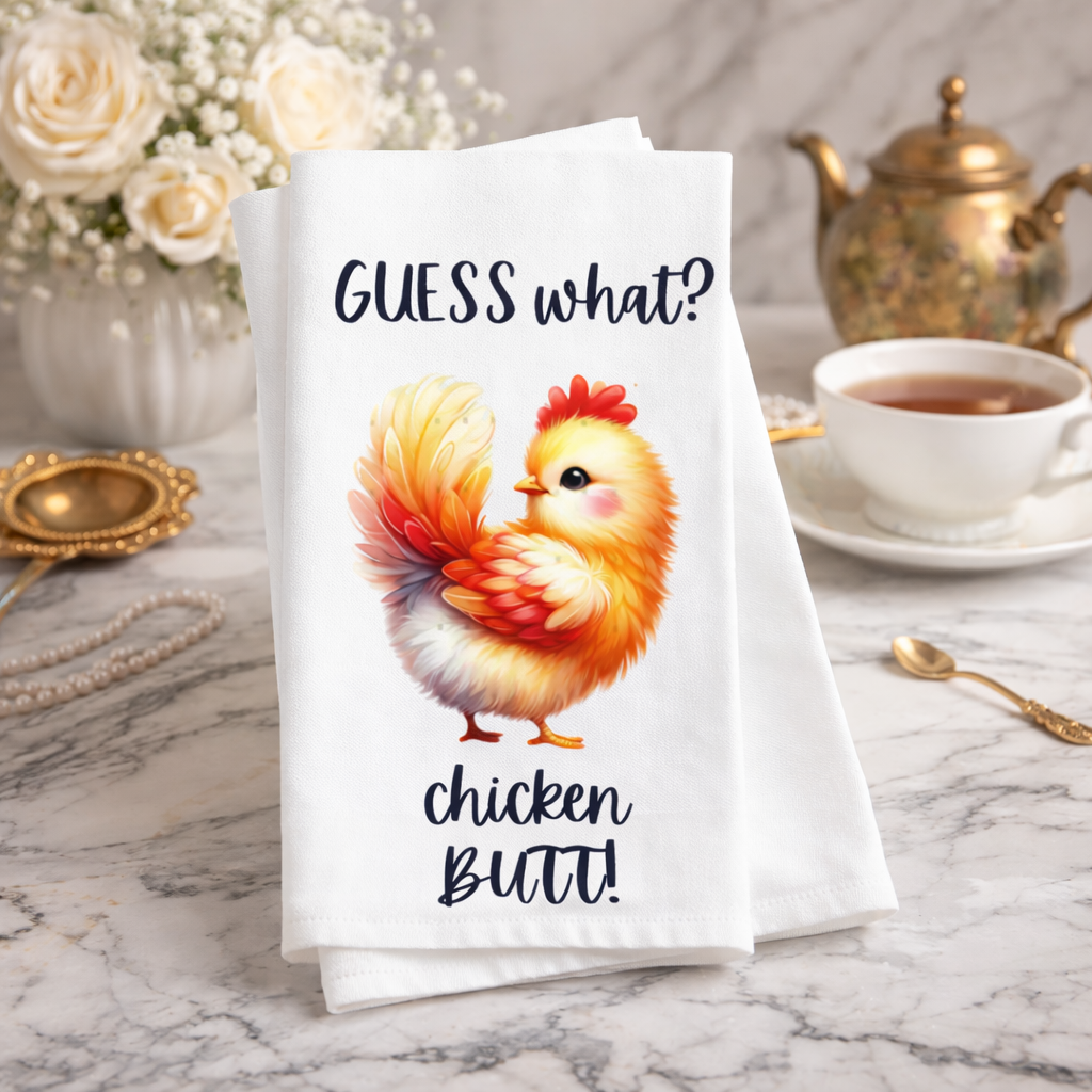 Chicken Butt Tea Towel