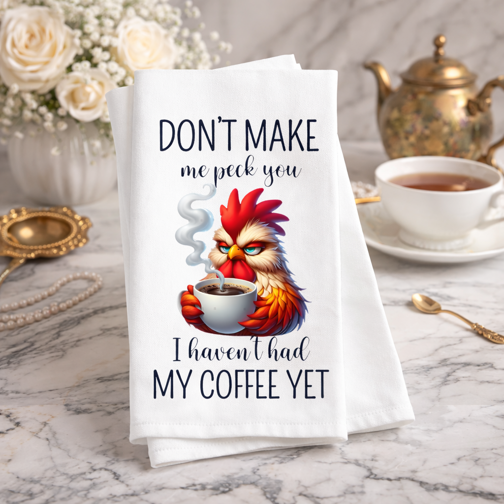 Don't make me tea towel