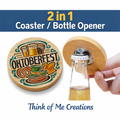 Custom 2 n 1 coaster / bottle opener